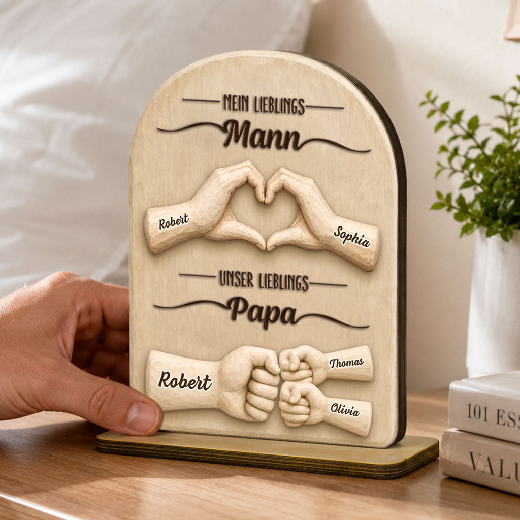 "Mein Lieblingsmann, Unser Lieblingspapa" Personalisierter Holzaufsteller mit Fausstoß