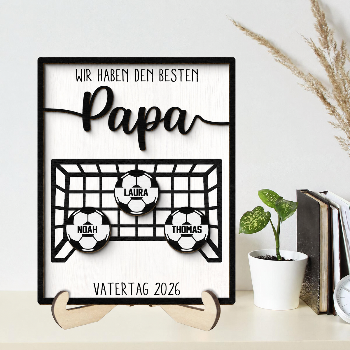 Wir haben den besten Papa- Personalisierter Holzaufsteller mit Fußballtor
