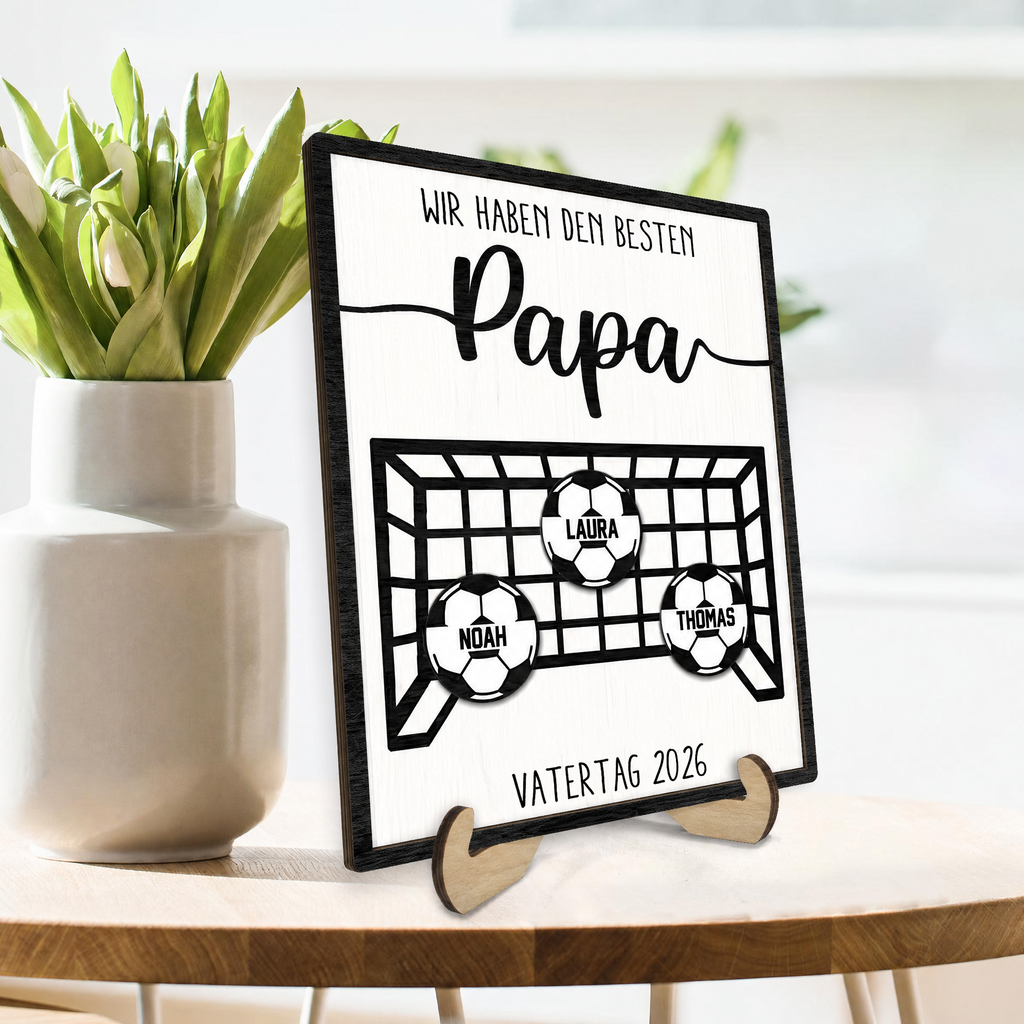 Wir haben den besten Papa- Personalisierter Holzaufsteller mit Fußballtor