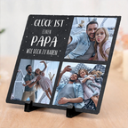"Glück ist einen Papa wie dich zu haben" Schieferplatte mit Fotos
