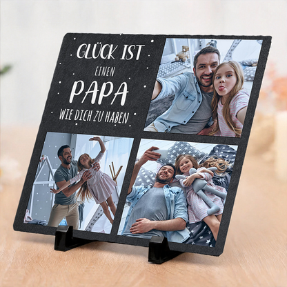 "Glück ist einen Papa wie dich zu haben" Schieferplatte mit Fotos
