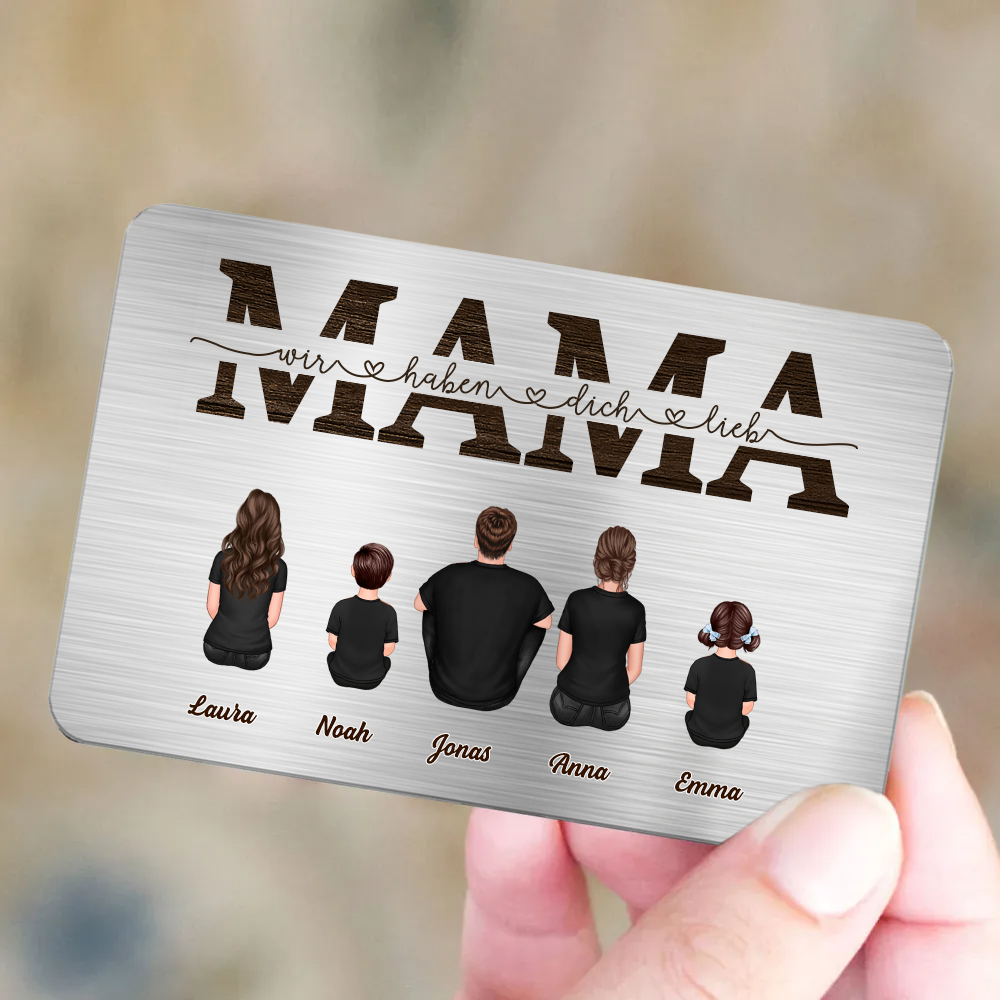 Mama, wir haben dich lieb- Wallet Card mit Familie Personalisierte Brieftasche-Karte