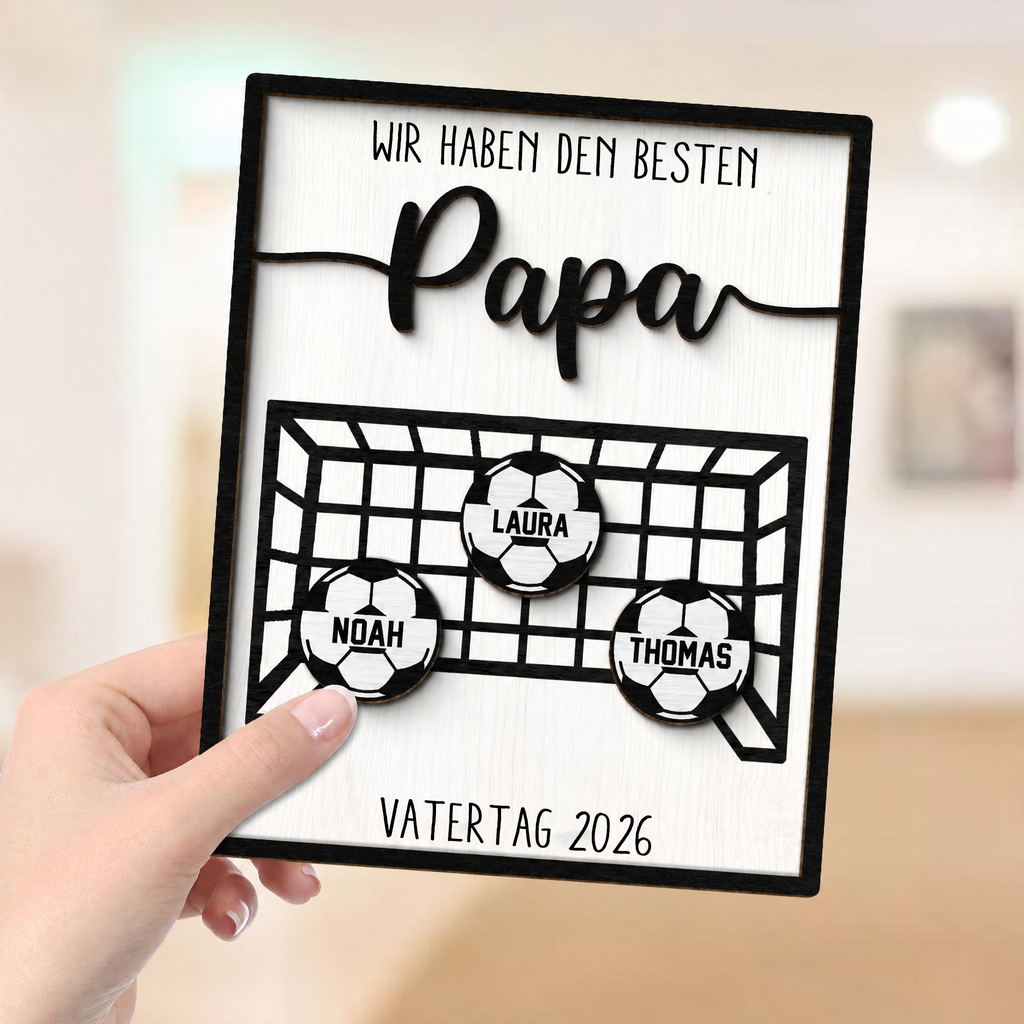 Wir haben den besten Papa- Personalisierter Holzaufsteller mit Fußballtor