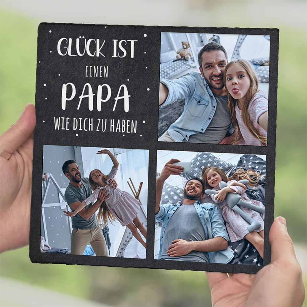 "Glück ist einen Papa wie dich zu haben" Schieferplatte mit Fotos